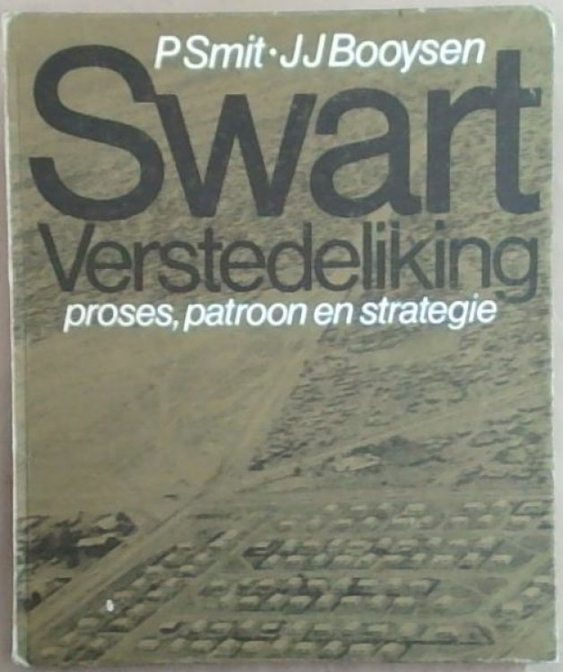 Swart verstedeliking: Proses, patroon en strategie (Afrikaans Edition)