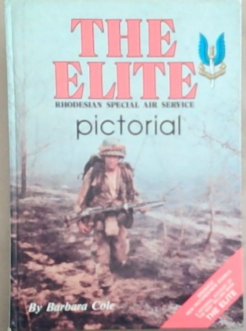 The Elite : Rhodesian Special Air Service: Pictorial