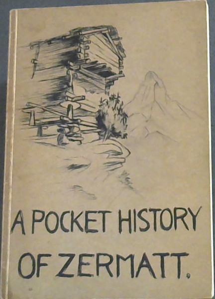 A Pocket History of Zermatt