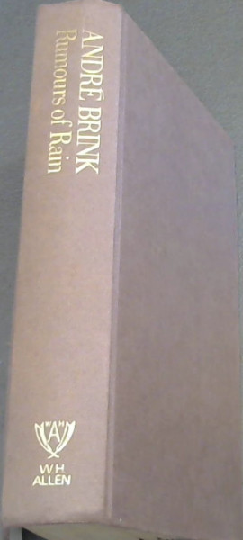 Rumours of Rain (a novel)