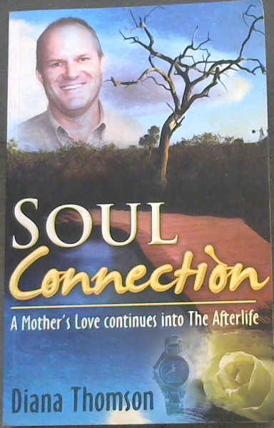 Soul Connection: A Mother's love continues into the afterlife