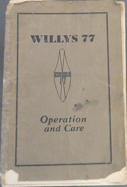 Willys 77 : Operation and Care
