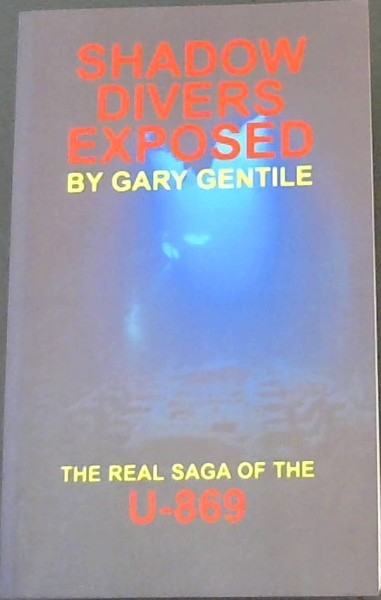 Shadow Divers Exposed: The Real Saga of the U-869