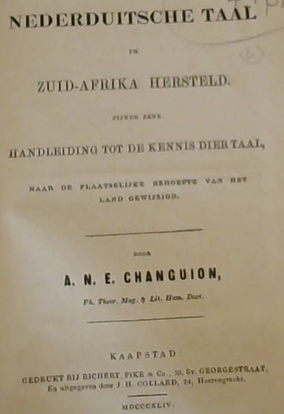 De Nederduitsche Taal in Zuid-Afrika Hersteld. Zijnde eene Handleiding tot de Kennis Dier Taal, naar de plaatselijke behoefte van het land gewijzigd