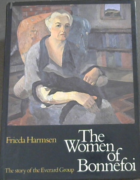 The Women of Bonnefoi: The Story of the Everard Group