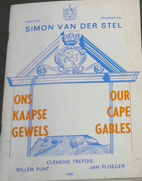 Ons Kaapse Gewels / Our Cape Gables (Simon Van der Stel Foundation)