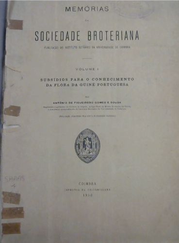 Subsidios Para o Conhecimento da Flora da Guine Portuguesa (Memorias da Sociedade Broteriana - Publicacao do Instituto Botanico da Universidade de Coimbra - Volume I)