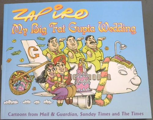 Zapiro: My Big Fat Gupta Wedding