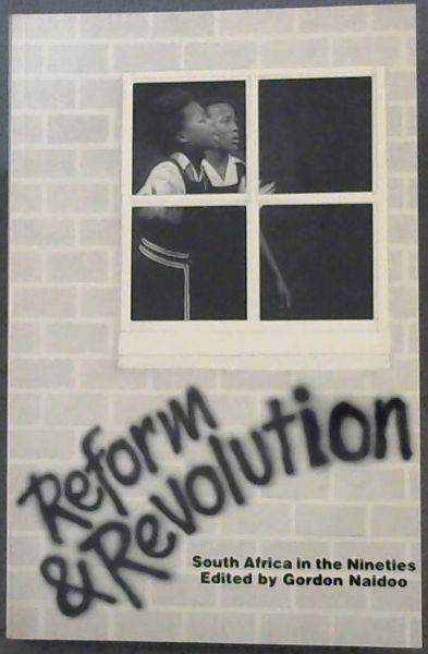 Reform and revolution: South Africa in the nineties (Codesria book series)