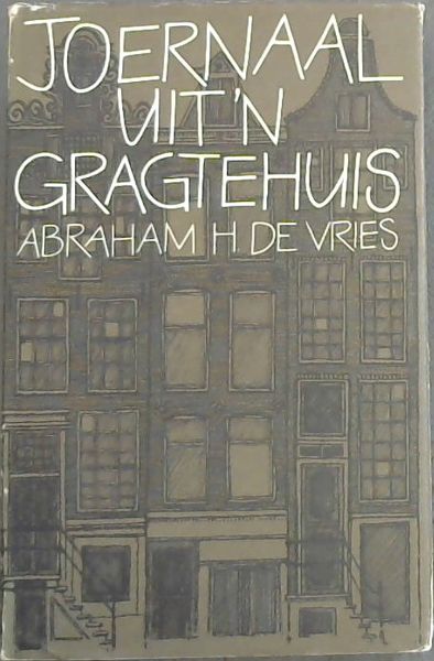 Joernaal Uit 'n Gragtehuis