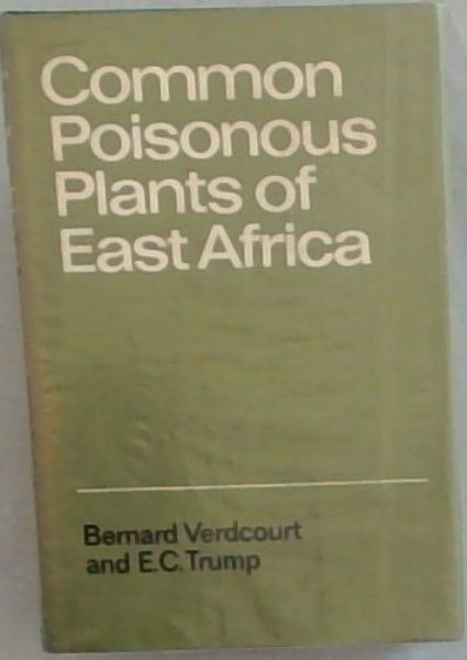 Common Poisonous Plants of East Africa