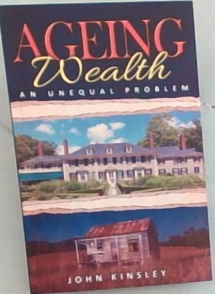 Ageing Wealth : An Unequal Problem