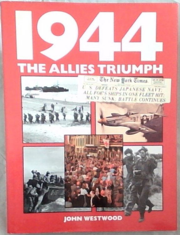 1944 The Allies Triumph