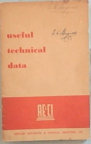Useful Technical Data [African Explosives & Chemical Industries]