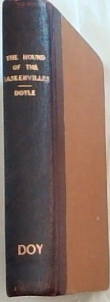 The Hound of the Baskervilles: another adventure of Sherlock Holmes