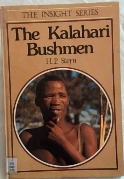 The Kalahari Bushmen (The Insight series)