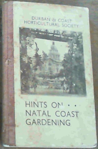 Hints On Natal Coast Gardening