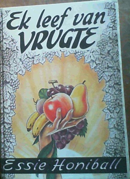 Ek Leef van Vrugte