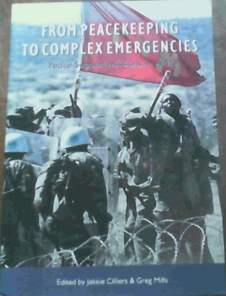 From peacekeeping to complex emergencies : peace support missions in Africa
