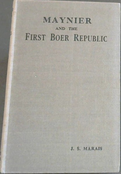 MAYNIER AND THE FIRST BOER REPUBLIC