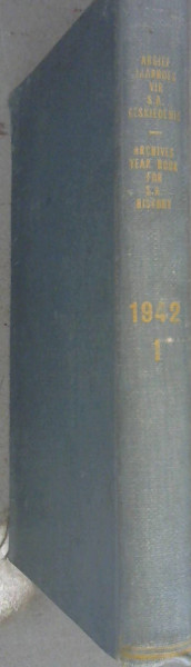 Image for Argief-jaarboek vir Suid-Afrikaanse Geskiedenis / Archives Year Book for South African History - Vyfde Jaargang - Deel I / Fifth Year - Part I 1942 Argief-jaarboek vir Suid-Afrikaanse Geskiedenis / Archives Year Book for South African History - Vyfde Jaargang - Deel I / Fifth Year - Part I 1942