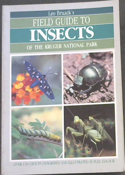 Leo Braack's Field Guide to Insects of Kruger National Park
