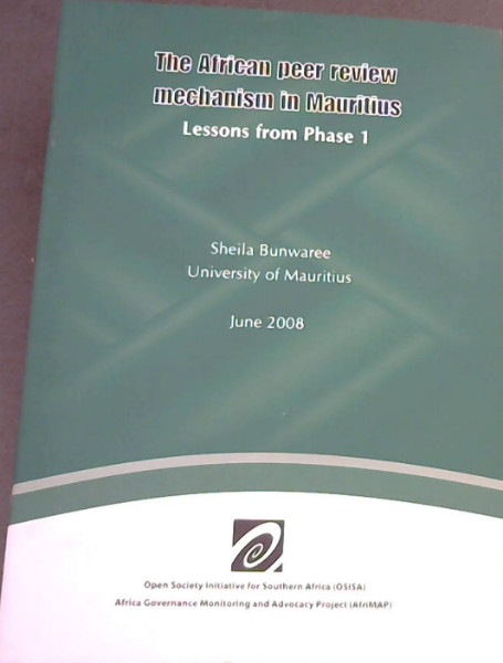The African peer review mechanism in Mauritius : Lessons from Phase I