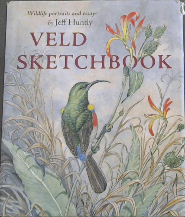 Veld Sketchbook: Wildlife Portraits and Essays