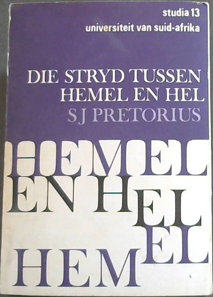 Die Stryd Tussen Hemel en Hel: 'N poging tot 'n verklaring van vondel se christelike epos Joannes de boetgezant