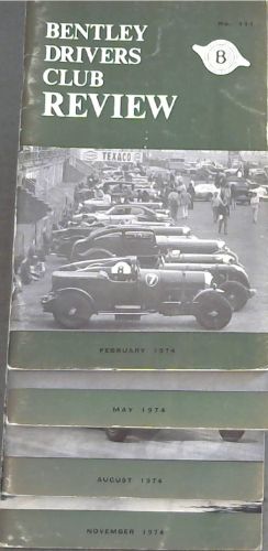 The Bentley Drivers Club Review . 4 Volumes : Feb, May, Aug & Nov. 1974. No. 111 - 114