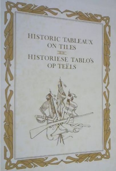 Historic Tableaux on Tiles / Historiese Tablo's op Teels