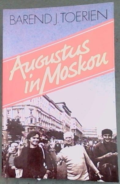 Augustus in Moskou: 'n reisjoernaal (Afrikaans Edition)
