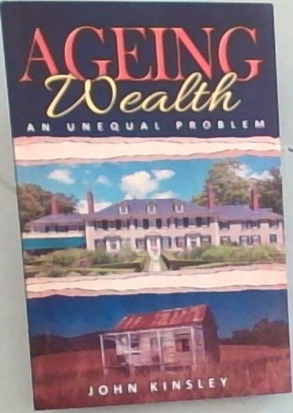 Ageing Wealth : An Unequal Problem