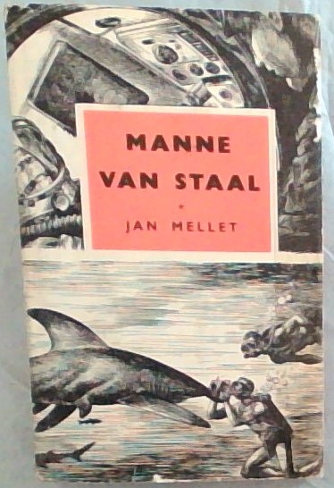 Manne Van Staal : Die Grootste Avonture van Ons Tyd