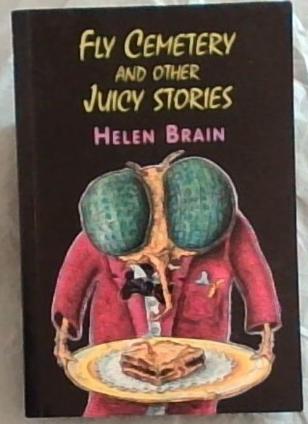 Fly cemetery and other juicy stories