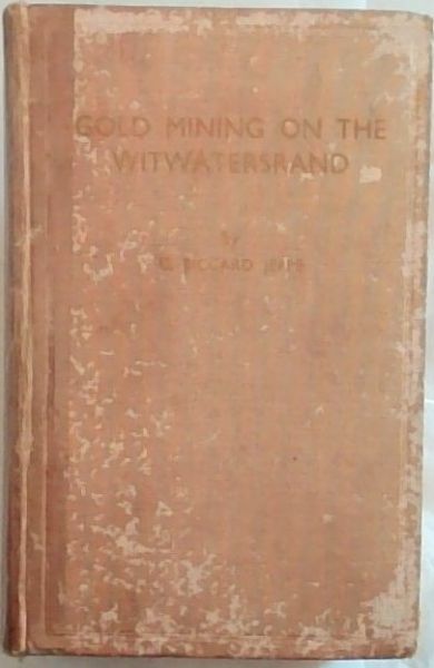 Gold Mining on the Witwatersrand