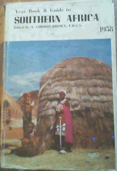 Year Book & Guide To Southern Africa 1958