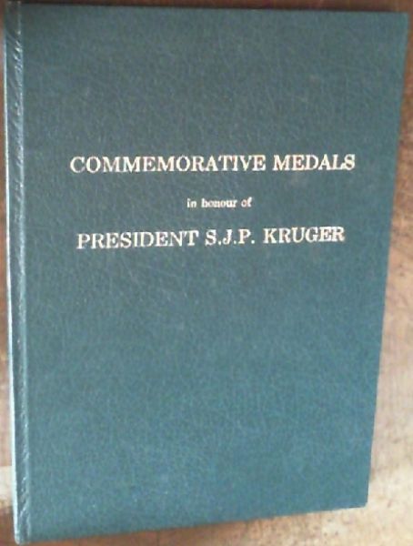 Commemorative Medals in honour of President S.J.P. Kruger