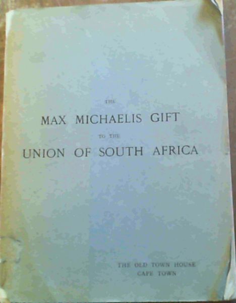 Illustrated Catalogue of Flemish and Dutch : The Max Michaelis Gift to The Union of South Africa