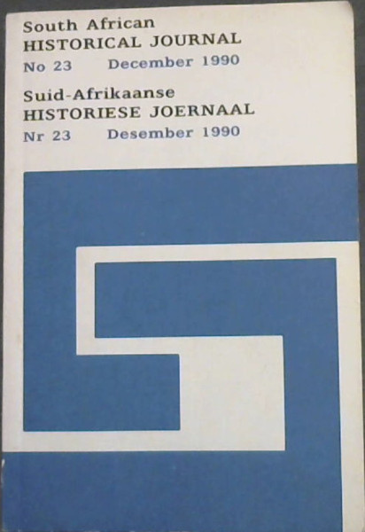 South African Historical Journal No. 23 - December 1990