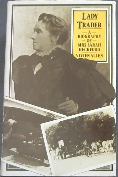 Image for Lady Trader: Biography of Mrs.Sarah Heckford Lady Trader: Biography of Mrs.Sarah Heckford