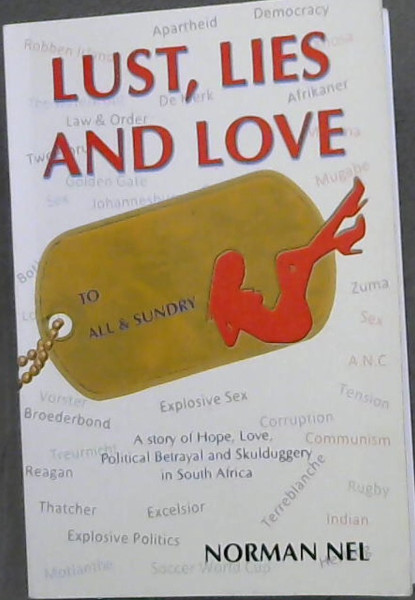 Lust, Lies and Love (South Africa Today) ( A story of Political Betrayal and Skulduggery)