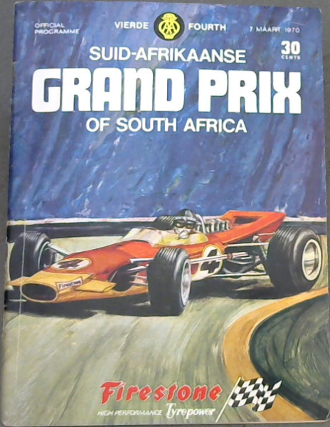 Vierde / Fourth Suid-Afrikaanse Grand Prix of South Africa - 7 Maart 1970 - Official Programme