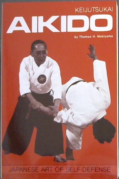 Keijutsukai Aikido: Japanese Art of Self-Defense