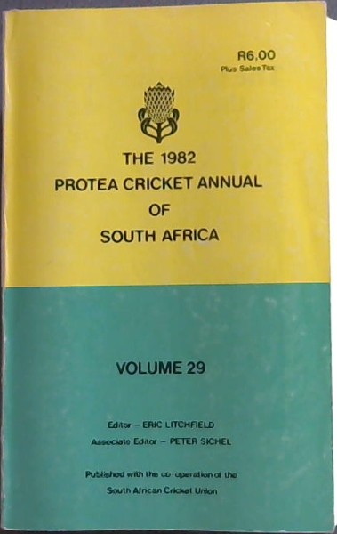 Image for The 1982 Protea Cricket annual of South Africa Volume 29 The 1982 Protea Cricket annual of South Africa Volume 29