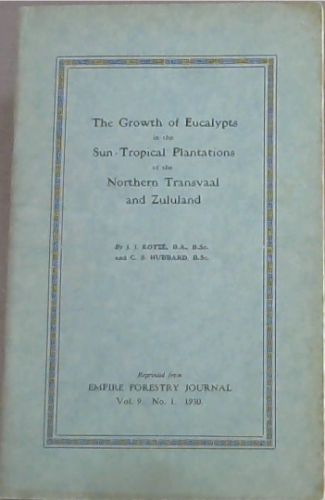 The Growth of Eucalypts in the Northern Transvaal and Zululand