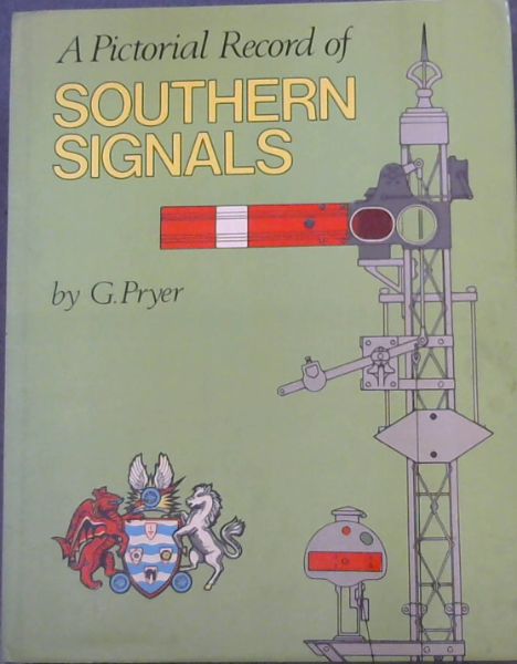A Pictorial Record of Southern SIgnals