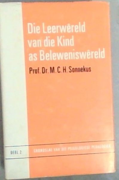 Die Leerwereld van die Kind as Beleweniswereld Deel 2 Only