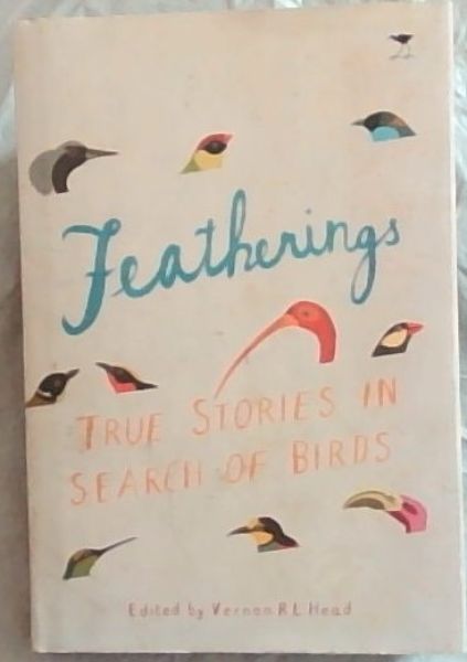 Featherings: True Stories in Search of Birds