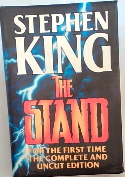 The Stand For the First Time Complete and Uncut